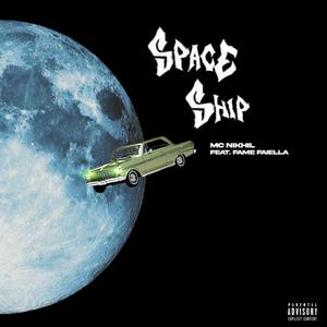 Space Ship (feat. Fame Faiella) (Explicit)