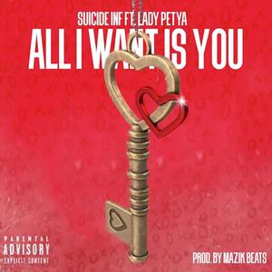 All I Want Is You (feat. Lady Petya) [Explicit]