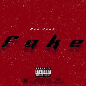 Fake (Explicit)