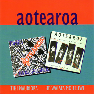 Tihei Mauriora / He Waiata Mo Te Iwi