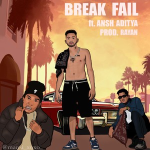 BRAKE FAIL (feat. Ansh Aditya) (Explicit)