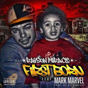 First Born(feat. Mark Marvel) (Explicit)