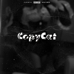 Copycat (Explicit)