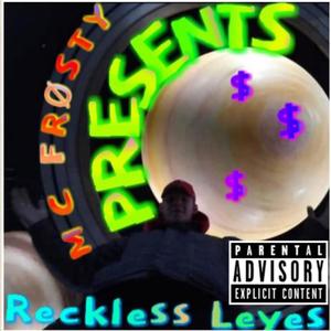 Reckless Leyes (Explicit)