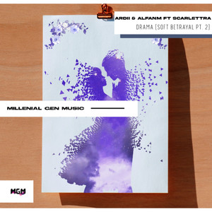 Drama (Soft Betrayal Pt.2)