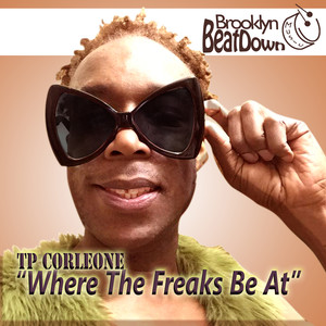 Where The Freaks Be At (DJ Renay Funk You Up Mix)