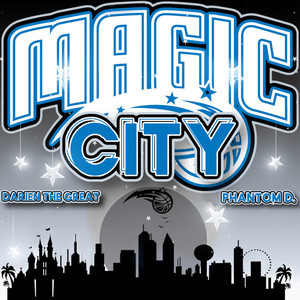 Magic City [Welcome To The O-Town]