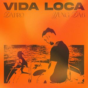 Vida Loca (feat. Yung Da6) [Explicit]