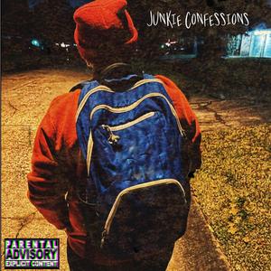 Junkie Confessions (Explicit)