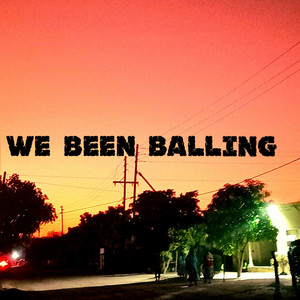 We Been Balling (Live) [Explicit]