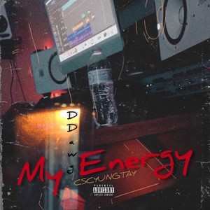 My Energy (feat. DDAWG) [Explicit]