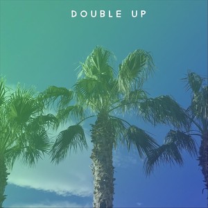 Double Up (Explicit)