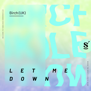 Let Me Down (Extended Mix)