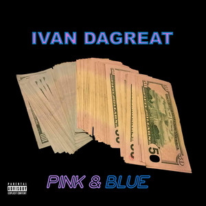 PINK AND BLUE (Explicit)