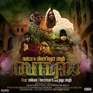 Outlaw (feat. BossMan H, Mi1itant & Joga Singh) [Explicit]