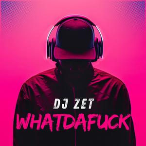 Whatda**** (Original Version) [Explicit]