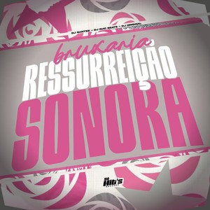 Bruxaria Ressurreição Sonora (Explicit)