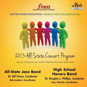 2013 Florida Music Educators Association (Fmea) : All-State Jazz Band and High School Honors Band