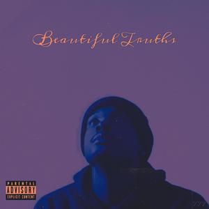 Beautiful Truths (Explicit)