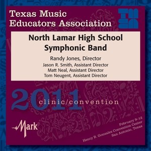 2011 Texas Music Educators Association (Tmea) : North Lamar High School Symphonic Band