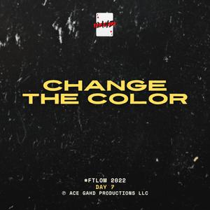 Change The Color (Explicit)