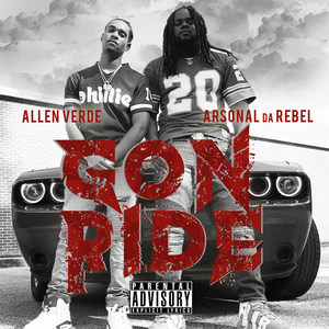 Gon Ride (feat. Arsonal da Rebel) [Explicit]