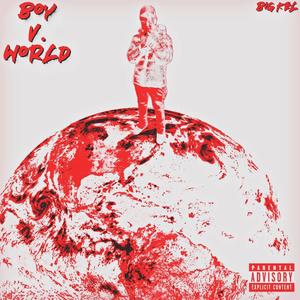 Boy Vs. World (Explicit)