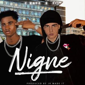 Nigne (feat. Fil & Jr made it) (Explicit)
