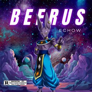 Beerus (feat. ODESS & T2aZ) (Explicit)