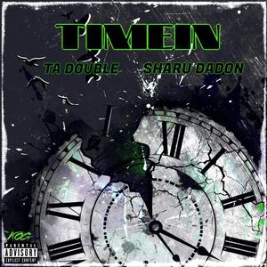TIMEIN (feat. SHARU DADON) (Explicit)