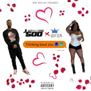 Thinking Bout You (feat. Quieen) [Explicit]