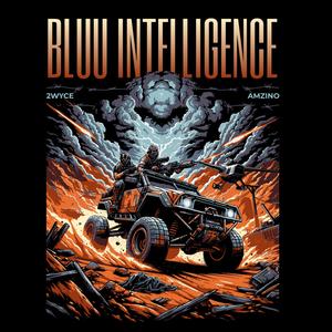 Bluu Intelligence (feat. Amzino) [Explicit]