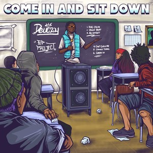 Come In and Sit Down (EP Project) [Explicit]