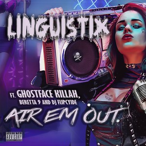 Air 'Em Out (feat. Ghostface Killah, Beretta 9 & DJ Flipcyide) (Explicit)