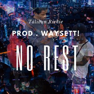 No Rest (Explicit)