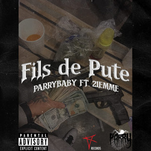 Fils de Pute (Explicit)