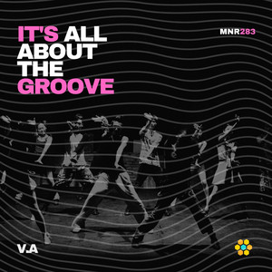 Its All About The Groove