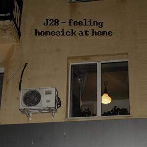 Feeling Homesick at Home (Explicit)