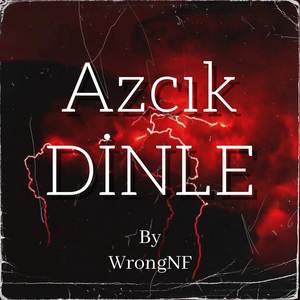 Azcık Dinle (Explicit)