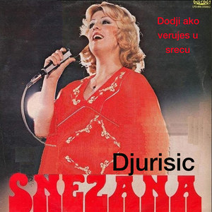 Dodji ako verujes u srecu