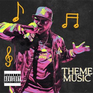 Theme Music (feat. Cyphersick) (Explicit)