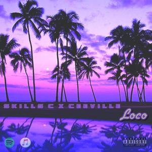 LoCo (feat. C.Ville) (Explicit)