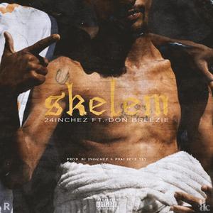 Skelem (feat. Don Breezie) [Explicit]