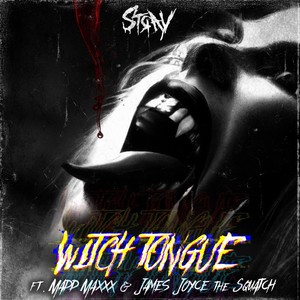 Witch Tongue (feat. Madd Maxxx & James Joyce the Squatch) [Explicit]