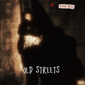Old streets (feat. Official hazey) (Explicit)