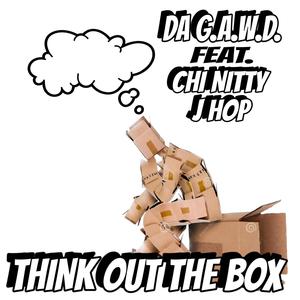 THINK OUT THE BOX (feat. Chi Nitty & J Hop Da Don) (Explicit)