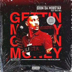 Gettin' Money(feat. 4eva Trill) (Explicit)