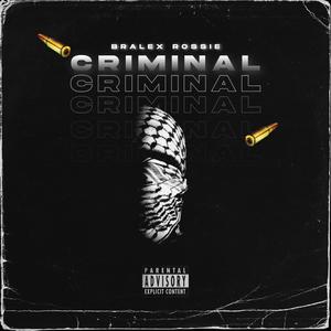 Criminal (Explicit)