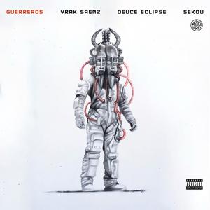 Guerreros (feat. Deuce Eclipse, Sekou & Osado) (Explicit)