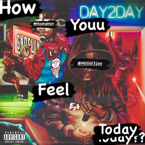 Feel Today (feat. MookaMan)